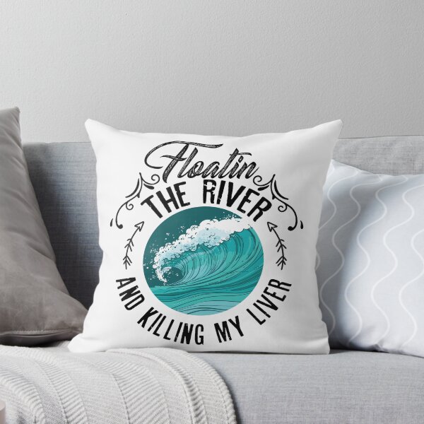 Item preview, Floatin the river and killing my liver designed and sold by Izod55.