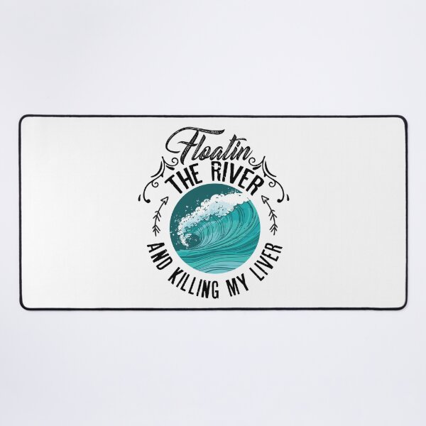 Item preview, Floatin the river and killing my liver designed and sold by Izod55.