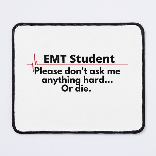 Item preview, EMT Student designed and sold by JadeKaz.
