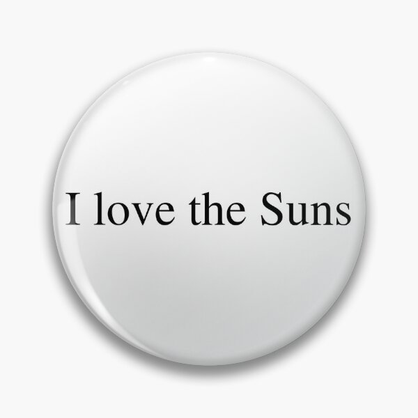 Item preview, I love the Suns  designed and sold by delborg.