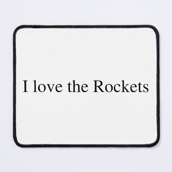 Item preview, I love the Rockets designed and sold by delborg.