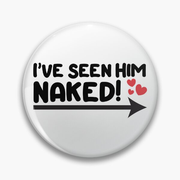 Artikelvorschau, Swinger-Design - Ich habe ihn nackt gesehen! entworfen und verkauft von swingersshop.
