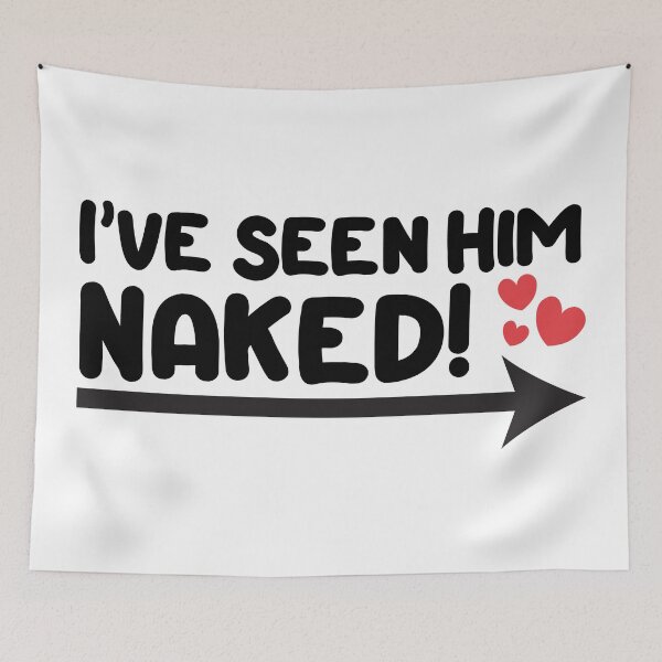 Item preview, Swinger design - I've seen him naked! designed and sold by swingersshop.