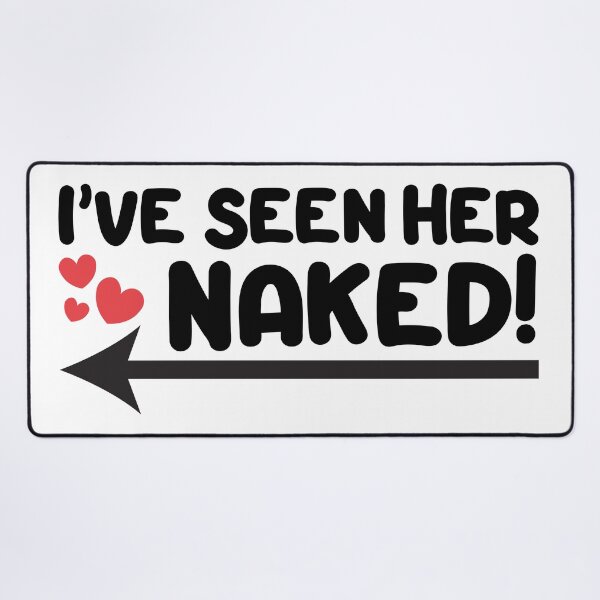 Item preview, Swinger design - I've seen her naked! designed and sold by swingersshop.