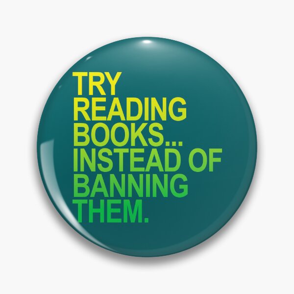Item preview, Try Reading Books Books Instead of Banning Them designed and sold by Thelittlelord.