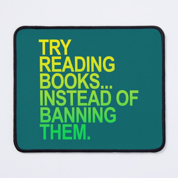 Item preview, Try Reading Books Books Instead of Banning Them designed and sold by Thelittlelord.