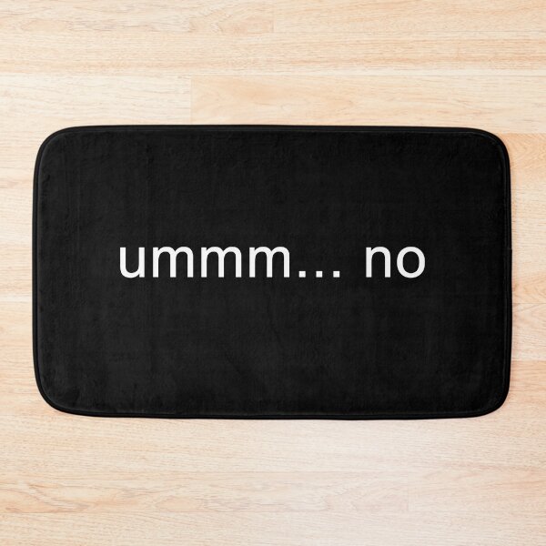 Item preview, Ummm No Funny Cool Quote Sarcastic Humor Sassy Quote designed and sold by sillyquestions.