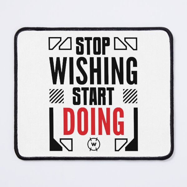 Item preview, Motivational Stop Wishing Start Doing Inspirational designed and sold by wingstar.