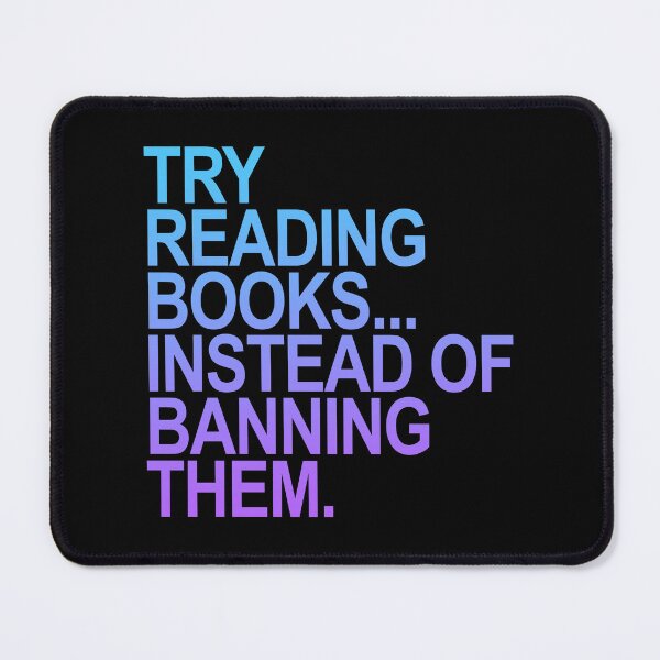 Item preview, Try Reading Books Books Instead of Banning Them (purple blue) designed and sold by Thelittlelord.