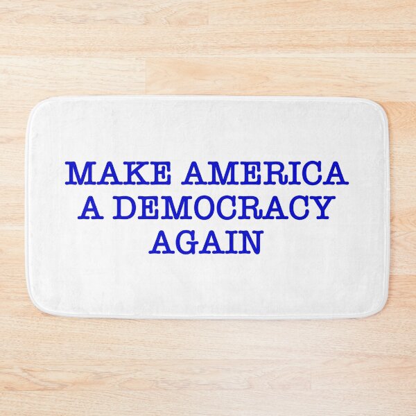 Item preview, Make America A Democracy Again designed and sold by AskewViewArt.