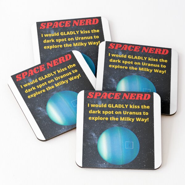 Item preview, Space Nerd I Would Gladly Kiss The Black Spot on Uranus Gold and Red designed and sold by podguy.