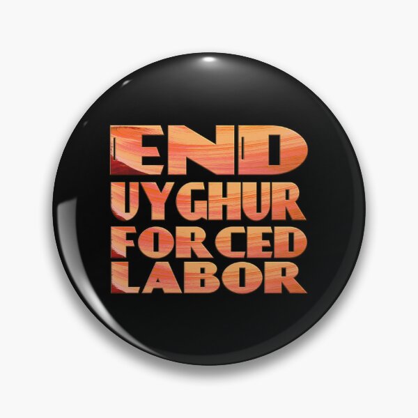 Item preview,   END UYGHUR FORCED LABOR designed and sold by Ralek.