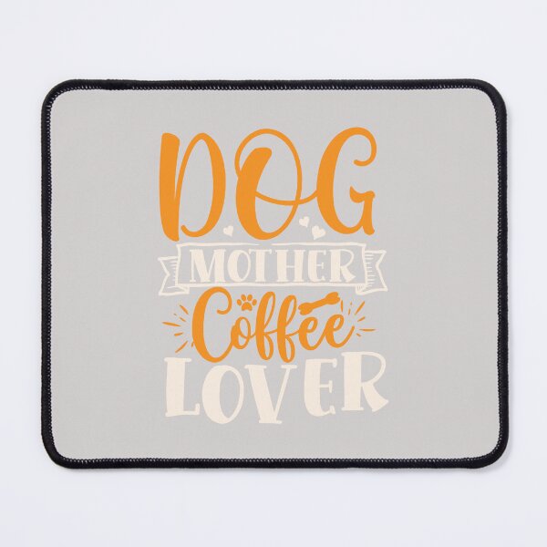 Item preview, Dog Mother, Coffee Lover designed and sold by positiveimages.