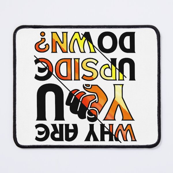 Item preview, Why are you upside down warm colors designed and sold by Chaos-Touch.