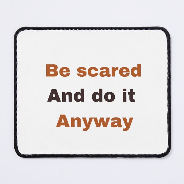 Item preview, Be Scared And Do It Anyway motivational And Inspirational Quote designed and sold by Qquotes.