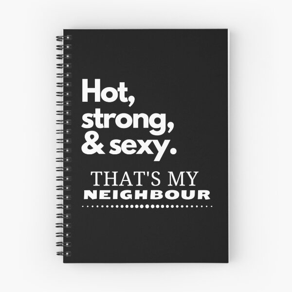 Item preview, Hot, strong & sexy. That's my neighbour. designed and sold by LiniShop.