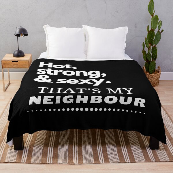 Item preview, Hot, strong & sexy. That's my neighbour. designed and sold by LiniShop.