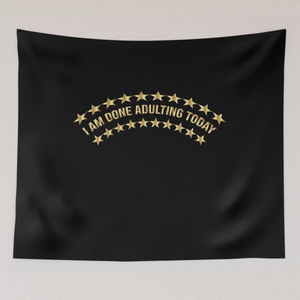 Item preview, I Am Done Adulting Today Gold Gradient Curve Text Brilliant sarcastic Gift funny Cool Quote For Women Men designed and sold by pedrored369.