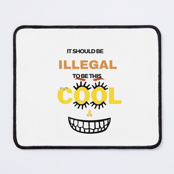 Item preview, It should be illegal to be this cool designed and sold by Maikepro.