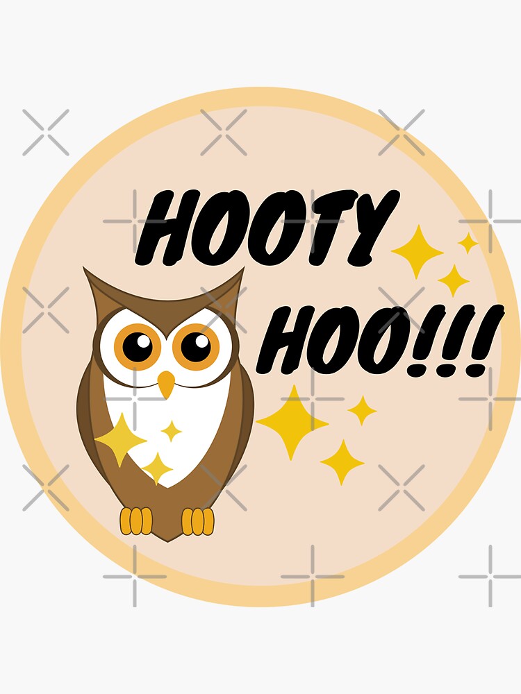 "Hooty Hoo!!!" Sticker by BronikowskiART Redbubble