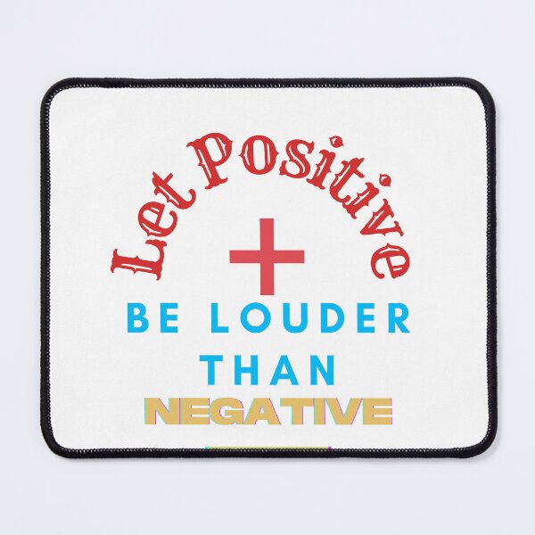 Item preview, Let "+"be Louder than "-", Let Positive be Louder than Negative!!! 2 designed and sold by TIPJ.