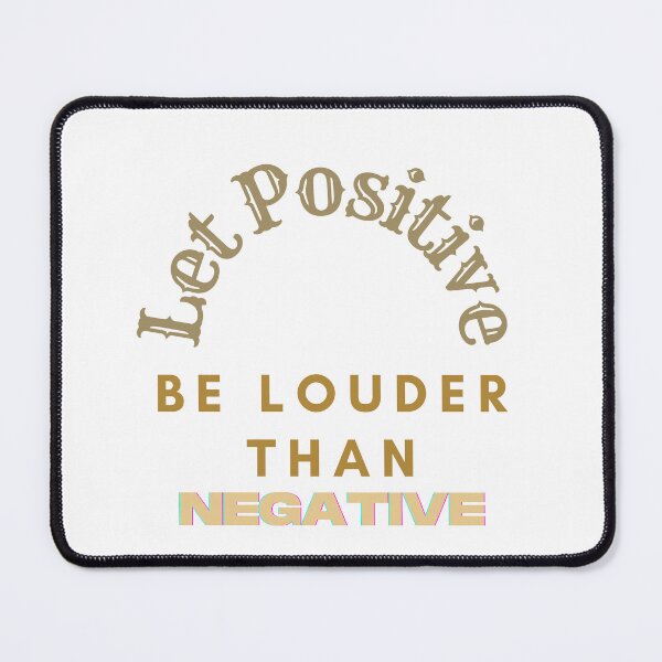 Item preview, Let "+"be Louder than "-", Let Positive be Louder than Negative!!! 1 designed and sold by TIPJ.