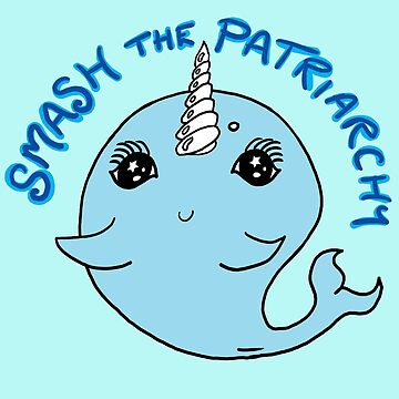Artwork thumbnail, Smash the Patriarchy Feminist Narwhal by CandyMedusa