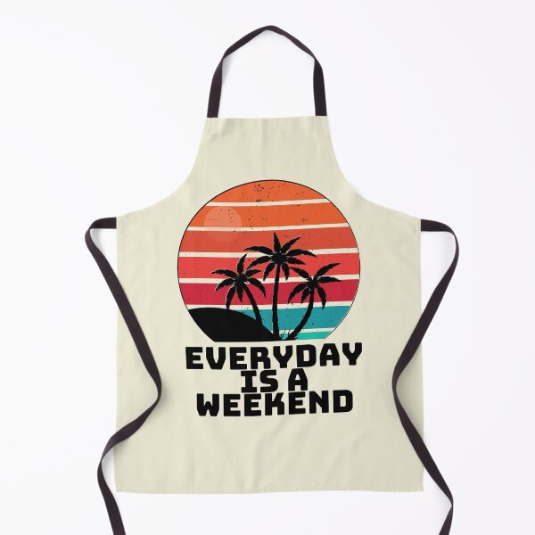 Item preview, Everyday Is A Weekend so relaxing in beach summer designed and sold by wear4gamers.