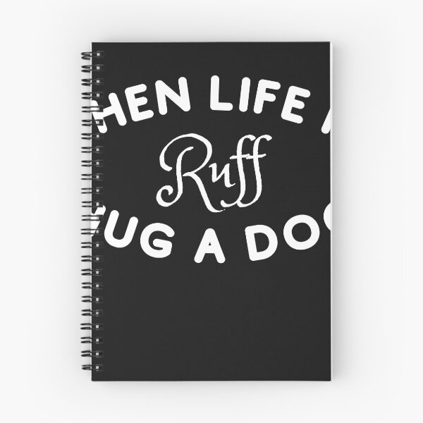 Item preview, When life is Ruff hug a dog T-shirt designed and sold by KoopTroop ⭐⭐⭐⭐⭐.