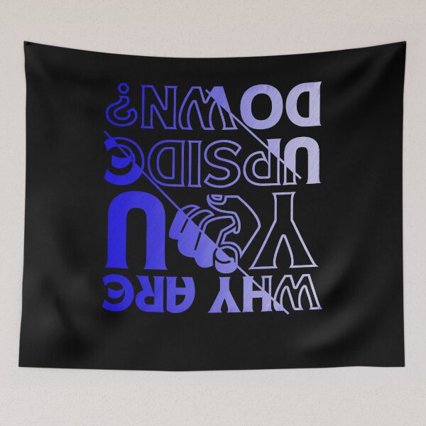 Item preview, Why are you upside down blue pencil gradient designed and sold by Chaos-Touch.