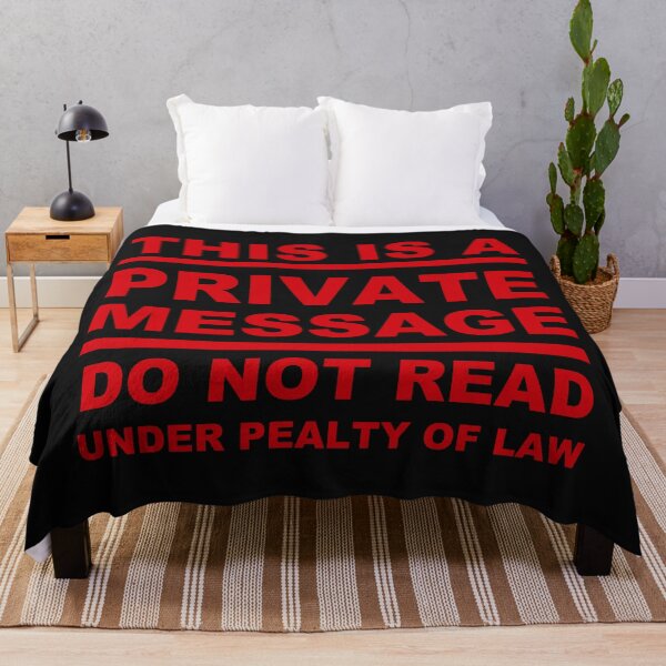Item preview, This Is A Private Message. Do Not Read Under Penalty Of Law designed and sold by DistinguishedMe.