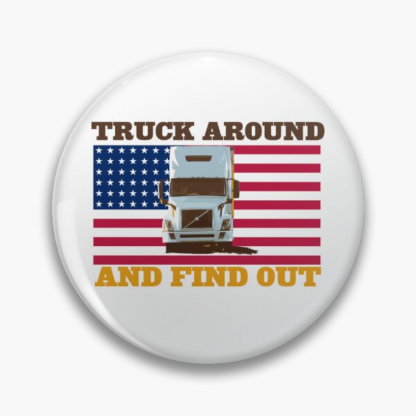 Item preview, Truck Around and Find Out designed and sold by 1776Bazaar.
