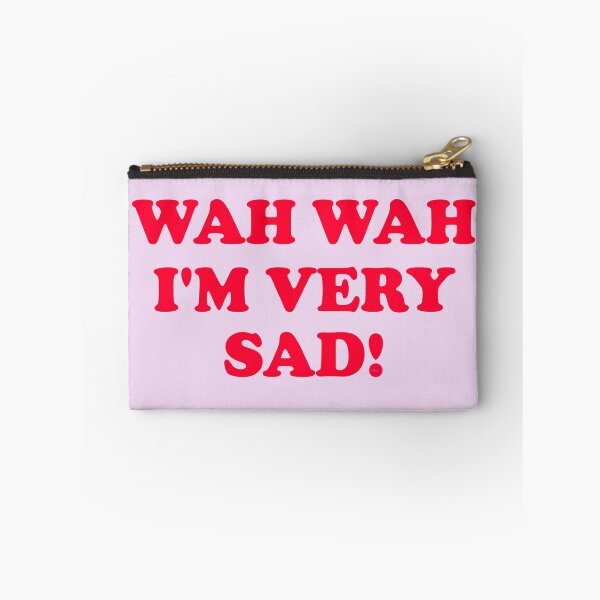 Item preview, Wah Wah I'm very Sad! designed and sold by HFGjewels.