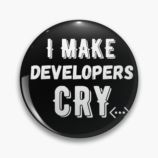 Item preview, QA Engineer Funny I Make Developers Cry,debugger, quality assurance engineer Essential T-Shirt designed and sold by MDARTSY.