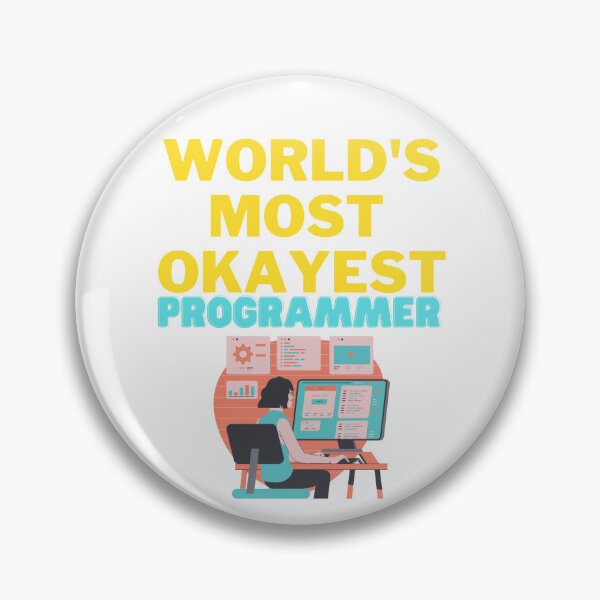 Item preview, World's Most Okayest Programmer designed and sold by Tomsthreadz.