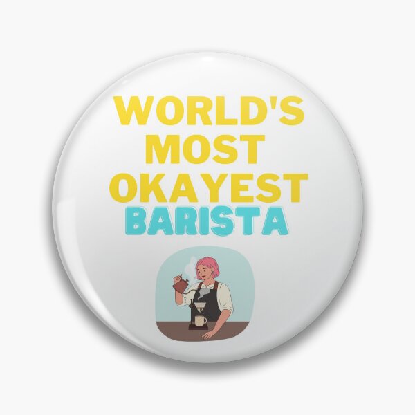 Item preview, World's Most Okayest Barista designed and sold by Tomsthreadz.