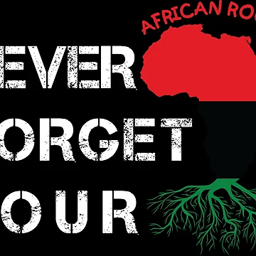 Artwork thumbnail, Never Forget Your African Roots by RjHamza