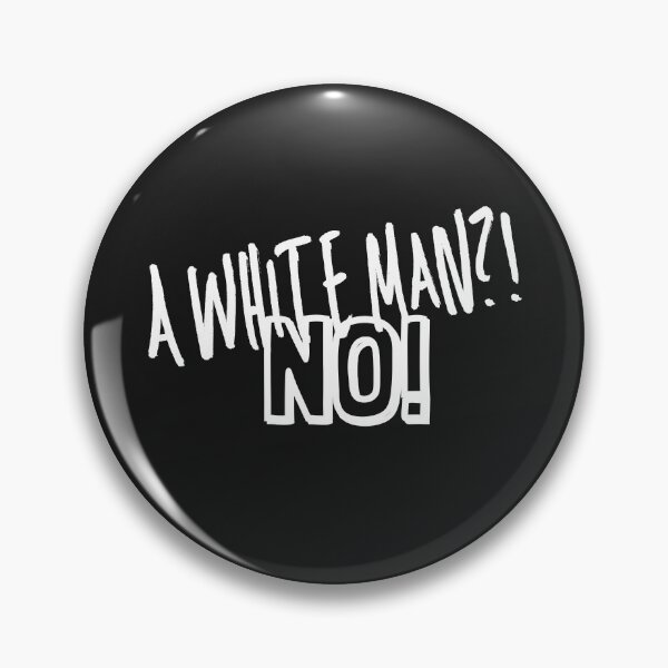 Item preview, A white man?! No! designed and sold by ReAnnaMation.