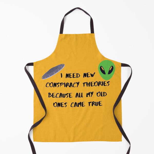 Item preview, I need new conspiracy theories because all my old ones came true ufo and alien orange version designed and sold by Cora Gregory.