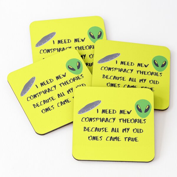 Item preview, I need new conspiracy theories because all my old ones came true ufo and alien yellow version designed and sold by Cora Gregory.