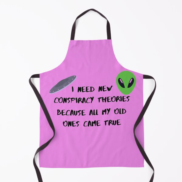 Item preview, I need new conspiracy theories because all my old ones came true ufo and alien pink version designed and sold by Cora Gregory.