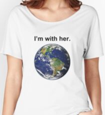 I'm With Mother Earth Women's Relaxed Fit T-Shirt
