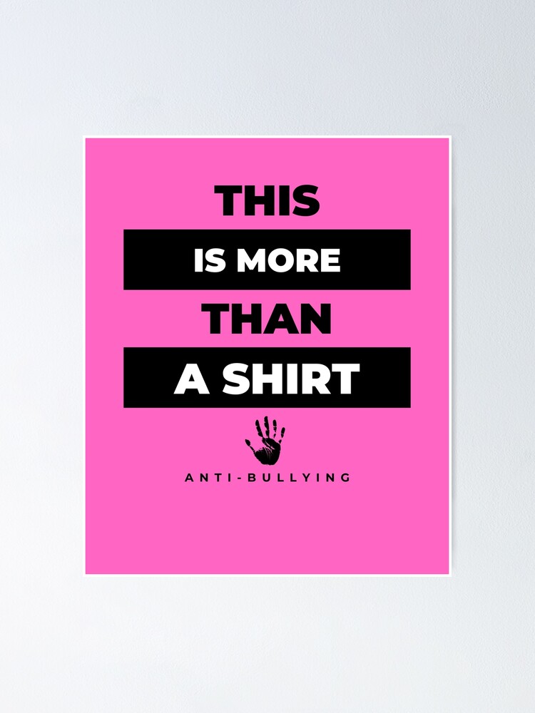 "pink shirt day 2022 canada " Poster by yassinebd Redbubble