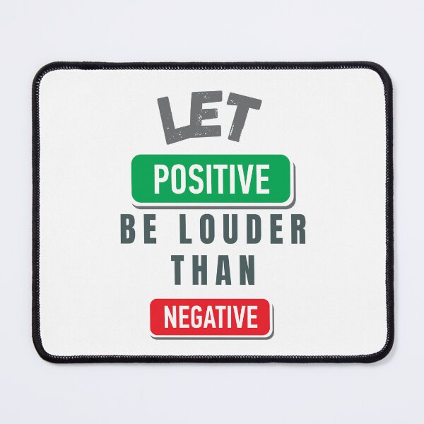 Item preview, Let "+"be Louder than "-", Let Positive be Louder than Negative!!! 8 designed and sold by TIPJ.