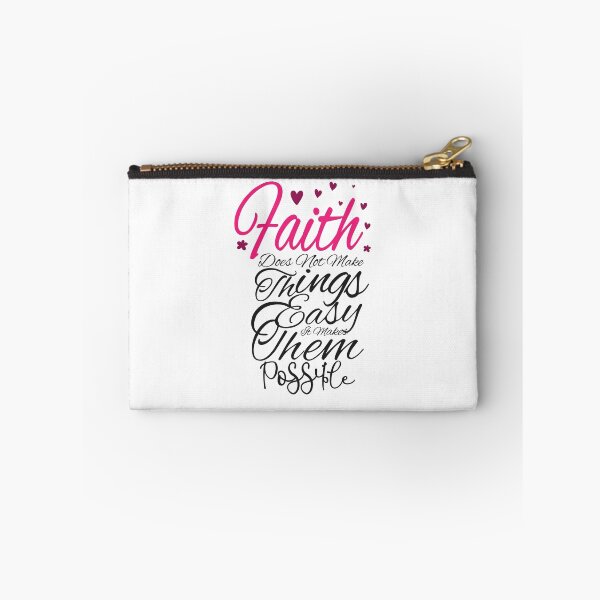 Item preview, Faith Does Not Make Things Easy It Makes Them Possible,Valentine's day,Happy Holidays. designed and sold by comeonyassine21.