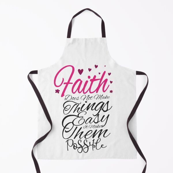 Item preview, Faith Does Not Make Things Easy It Makes Them Possible,Valentine's day,Happy Holidays. designed and sold by comeonyassine21.
