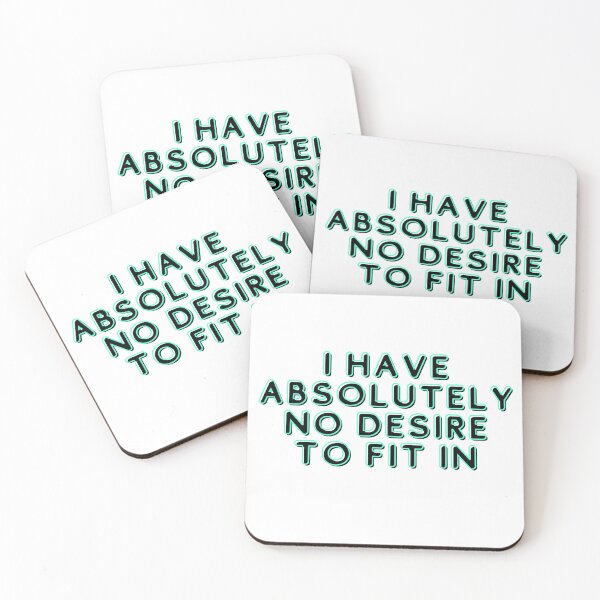 Item preview, I Have Absolutely No Desire To Fit In , Funny , Introvert , Nonconformist , Gift for Friend, Gift for Girlfriend, gift for boyfriend designed and sold by Alexa5454.