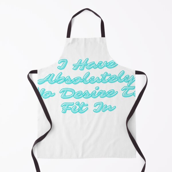 Item preview, I Have Absolutely No Desire To Fit In , Funny , Introvert , Nonconformist , Gift for Friend, Gift for Girlfriend, gift for boyfriend designed and sold by Alexa5454.