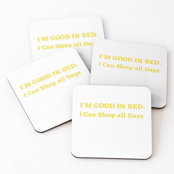 Item preview, Im Great In Bed I Can Sleep For Days designed and sold by SheIsAQueen.