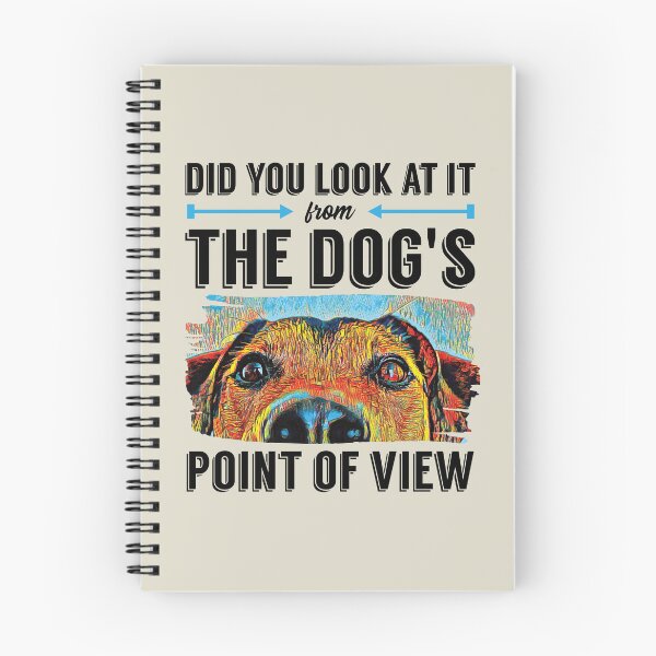 Item preview, Look at it From Dogs Point of View, Dog Trainer Quote, Dog Training Saying designed and sold by arlutai.
